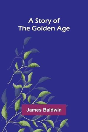 A Prince of Good Fellows (Edition1) by James Baldwin 9789362995865