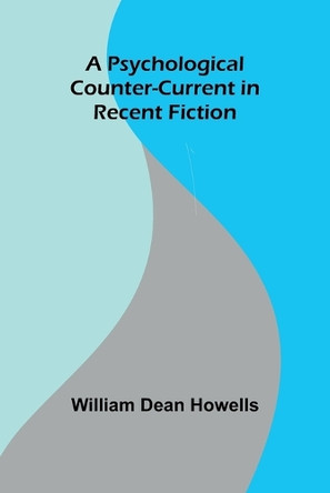 Uncle William: The Man Who Was Shif'less (Edition1) by William Dean Howells 9789362928436