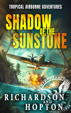 The Shadow of the Sunstone: An Explosive Tropical Adventure by Luke Richardson 9781917462068