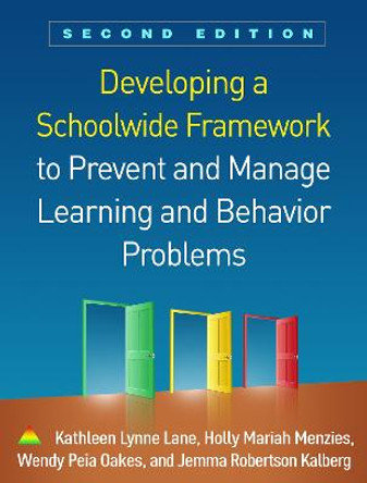 Developing a Schoolwide Framework to Prevent and Manage Learning and Behavior Problems, Second Edition by Kathleen Lynne Lane