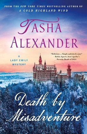 Death by Misadventure: A Lady Emily Mystery Tasha Alexander 9781250872388
