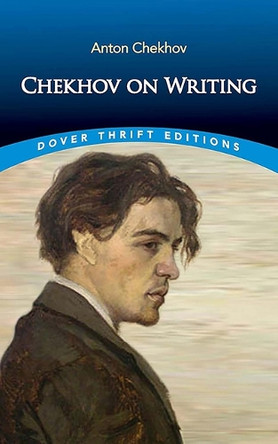 Chekhov on Writing Anton Chekhov 9780486854601