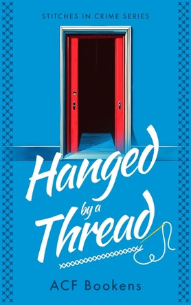 Hanged by a Thread Acf Bookens 9781036704148
