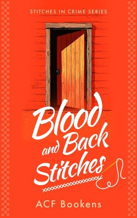 Blood and Back Stitches Acf Bookens 9781036704186