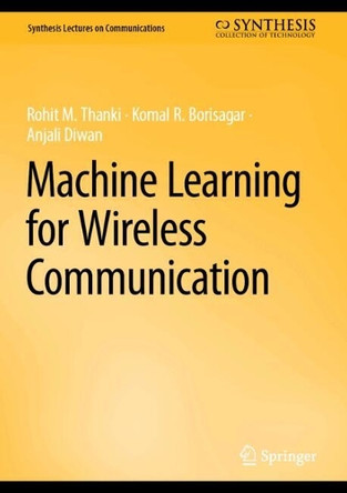 Machine Learning for Wireless Communication Rohit M. Thanki 9783031941160