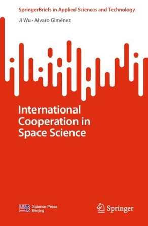 International Cooperation in Space Science Ji Wu 9789819683659