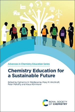 Chemistry Education for a Sustainable Future Catherine H Middlecamp 9781837671724