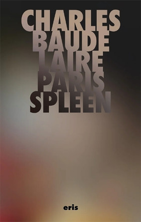 Paris Spleen Charles Baudelaire 9781967751259