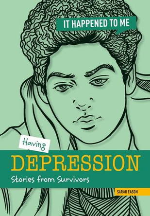 Having Depression: Stories from Survivors 9781917187978