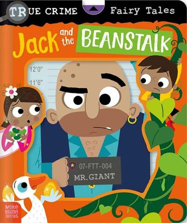 True Crime Fairy Tales Jack and the Beanstalk Alexander Cox 9781836421061