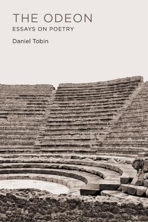The Odeon: Essays on Poetry Daniel Tobin 9780807184707