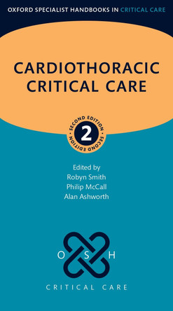 Cardiothoracic Critical Care Robyn Smith 9780192897862