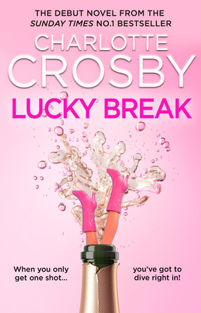 Lucky Break Charlotte Crosby 9780008776497
