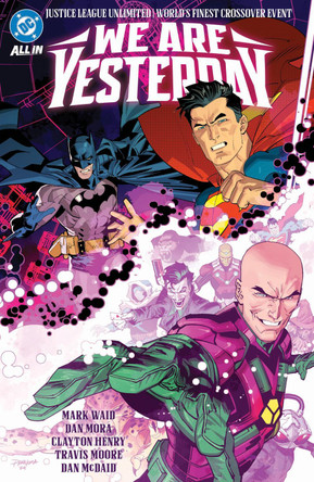 Justice League Unlimited/World's Finest: We Are Yesterday Mark Waid 9781799505495