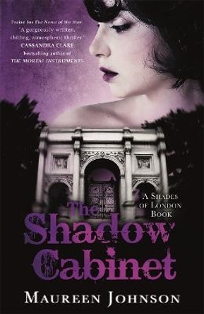 The Shadow Cabinet: A Shades of London Novel by Maureen Johnson