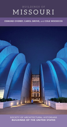 Buildings of Missouri Osmund Overby 9780813949598