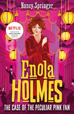 Enola Holmes 4: The Case of the Peculiar Pink Fan by Nancy Springer