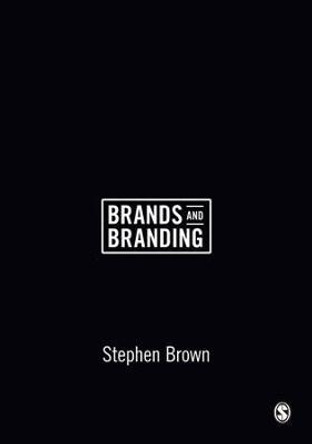 Brands and Branding by Stephen Brown