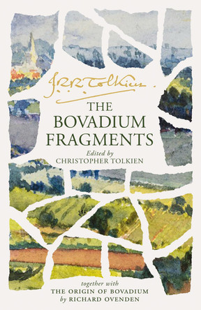 The Bovadium Fragments: Together with ‘The Origin of Bovadium’ by Richard Ovenden J. R. R. Tolkien 9780008737764