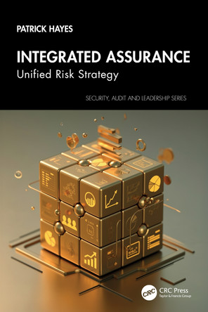 Integrated Assurance: Unified Risk Strategy Patrick Hayes 9781032912530