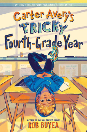 Carter Avery's Tricky Fourth-Grade Year Rob Buyea 9780593376218