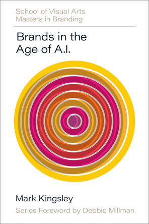 Brands in the Age of AI Mark Kingsley 9780760395219