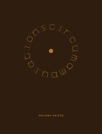 Arijana Kajfes: Circumambulations Arijana Kajfes 9783735610195