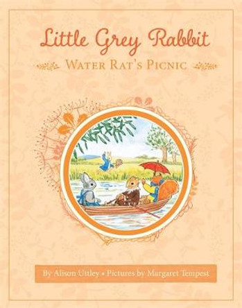 Little Grey Rabbit: Water Rat's Picnic by Alison Uttley