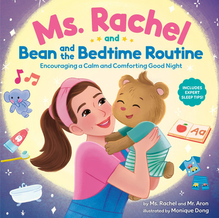 Ms. Rachel and Bean and the Bedtime Routine: Encouraging a Calm and Comforting Good Night Ms. Rachel 9798217031306