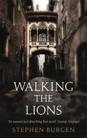 Walking the Lions by Stephen Burgen