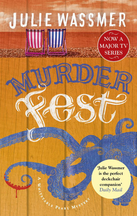 Murder Fest: Now a major TV series, Whitstable Pearl, starring Kerry Godliman Julie Wassmer 9781472130082