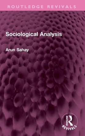 Sociological Analysis Arun Sahay 9781032607375