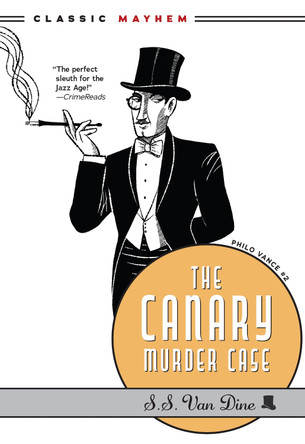 The Canary Murder Case S.S. Van Dine 9781631943409