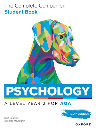 A Level Psychology: The Complete Companions for AQA Psychology A Level: Year 2 Student Book, 6th Edition Mike Cardwell 9781382071871