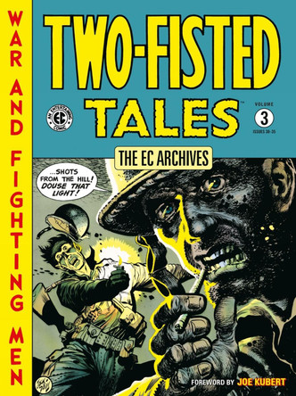 The EC Archives: Two-Fisted Tales Volume 3 Harvey Kurtzman 9781506751719