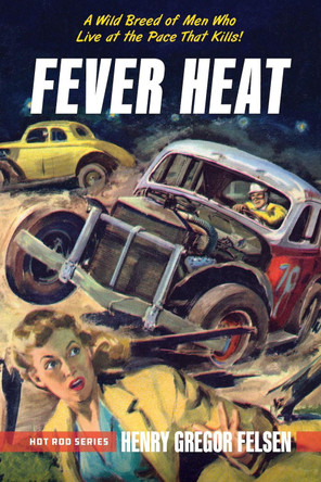 Fever Heat Henry Gregor Felsen 9781642341331