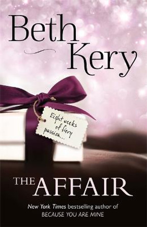 The Affair: The perfect sizzling summer read by Beth Kery