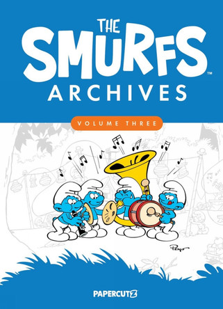 The Smurfs Archives Vol. 3: Volume 3 Peyo 9781545820575