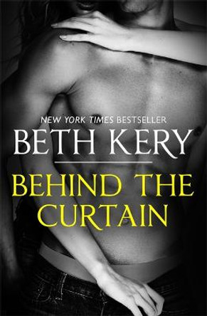 Behind The Curtain by Beth Kery