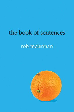 The Book of Sentences Rob Mclennan 9781773856483