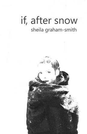 if, after snow Sheila Graham-Smith 9781738208371