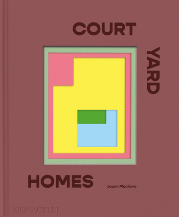 Courtyard Homes Joann Plockova 9781580937054