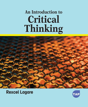 An Introduction to Critical Thinking Rexcel Lagare 9781779563156