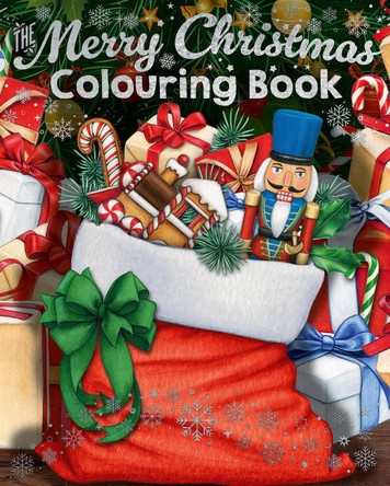 The Merry Christmas Colouring Book Tansy Willow 9781398855991