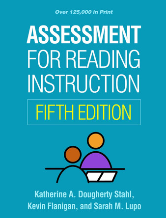 Assessment for Reading Instruction, Fifth Edition Katherine A. Dougherty Stahl 9781462558636
