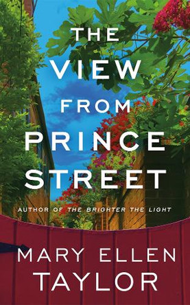 The View from Prince Street Mary Ellen Taylor 9781662531071
