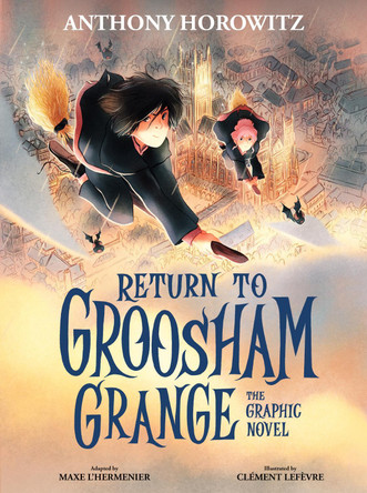 Return to Groosham Grange Graphic Novel Anthony Horowitz 9781529509519