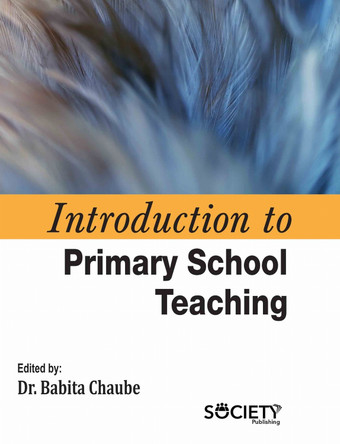 Introduction to Primary School Teaching Babita Chaube 9781779563750