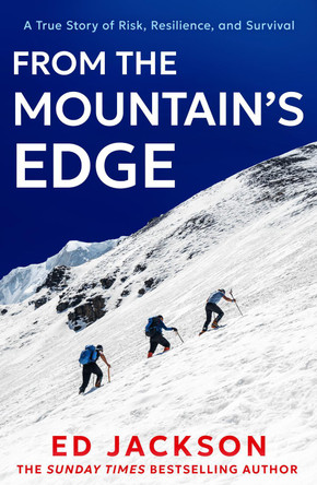 From the Mountain’s Edge Ed Jackson 9780008735364