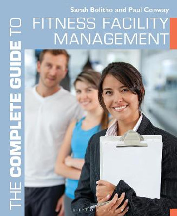 The Complete Guide to Fitness Facility Management by Sarah Bolitho